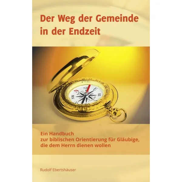 Produktbild des Artikels Der Weg der Gemeinde in der Endzeit (Buch - Hardcover)