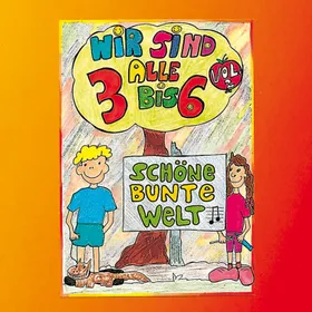 Produktbild des Artikels Wir sind alle 3 bis 6, Vol. 2 - Schöne, bunte Welt (MP3-Album - Download)