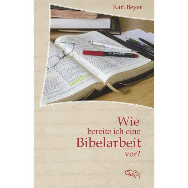 Produktbild des Artikels Wie bereite ich eine Bibelarbeit vor? (Buch - Taschenbuch)