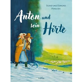 Produktbild des Artikels Anton und sein Hirte (Buch - Gebunden)