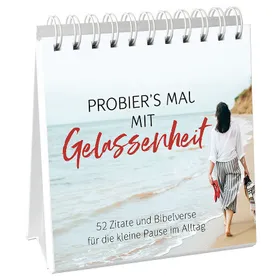 Produktbild des Artikels Probier's mal mit Gelassenheit- Aufstellbuch (Buch - Spiralbindung)