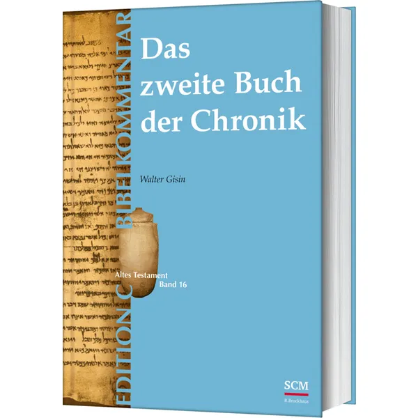 Produktbild des Artikels Das zweite Buch der Chronik (Edition C/AT/Band 16) (Buch - Gebunden)