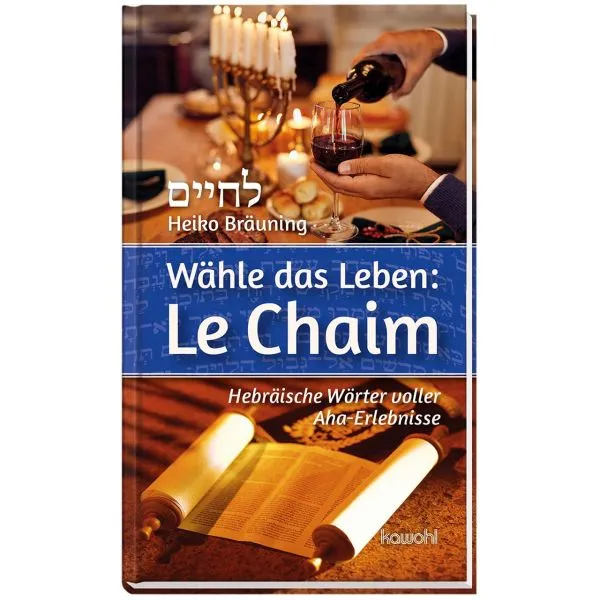 Produktbild des Artikels Wähle das Leben: Le Chaim (Buch - Gebunden)