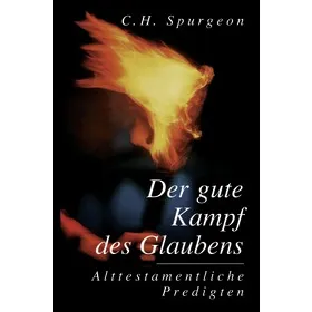 Produktbild des Artikels Der gute Kampf des Glaubens (Buch - Gebunden)