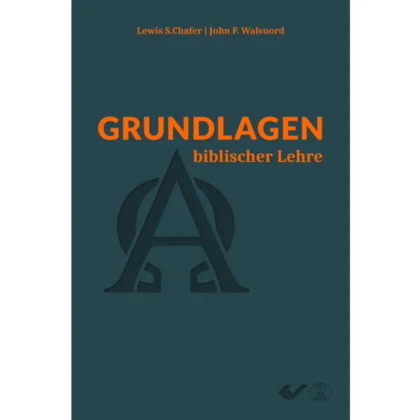 Produktbild des Artikels Grundlagen biblischer Lehre (Buch - Hardcover)