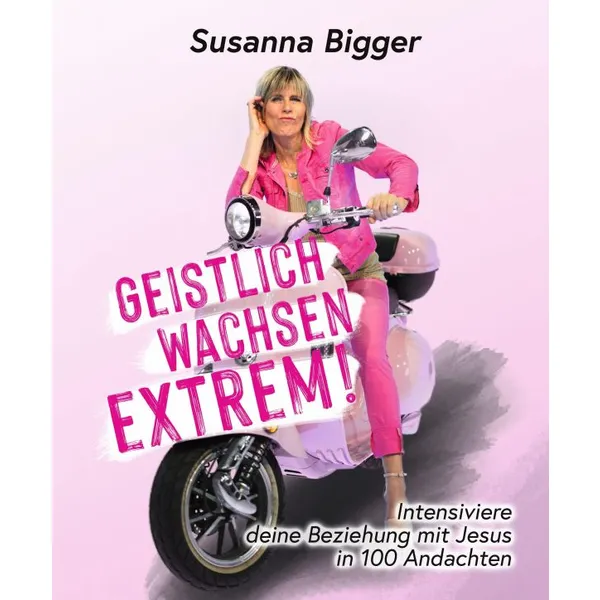 Produktbild des Artikels Geistlich wachsen extrem! (Buch - Gebunden)