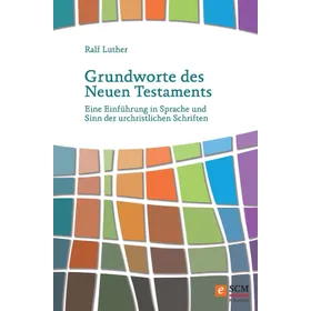 Produktbild des Artikels Grundworte des Neuen Testaments (E-Book - ePUB Datei)