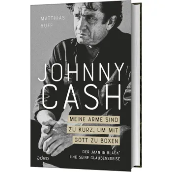 Produktbild des Artikels Johnny Cash: Meine Arme sind zu kurz, um mit Gott ... (Buch - Gebunden)