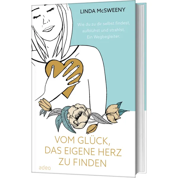 Produktbild des Artikels Vom Glück, das eigene Herz zu finden (Buch - Gebunden)