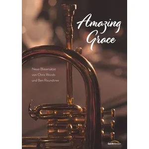 Produktbild des Artikels Amazing Grace - Bläserpartitur (Liederbuch - Geheftet)