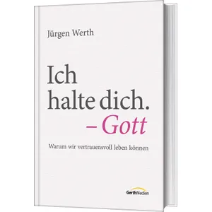 Produktbild des Artikels Ich halte dich. - Gott (Buch - Gebunden)