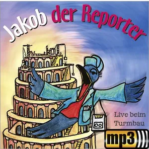 Produktbild des Artikels Jakob der Reporter - Live beim Turmbau zu Babel - Folge 2 (MP3-Hörspiel - Download)
