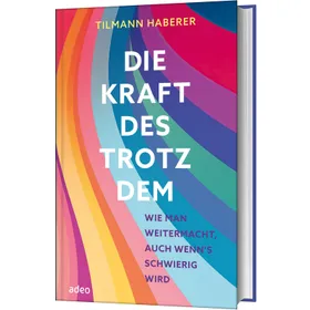 Produktbild des Artikels Die Kraft des Trotzdem (Buch - Gebunden)