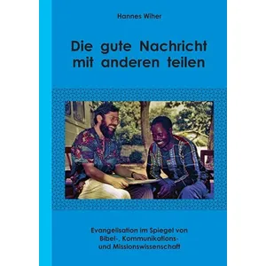 Produktbild des Artikels Die gute Nachricht mit anderen teilen (Buch - Paperback)