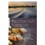 Stimmungsbild zu Piranhas zum Nachtisch