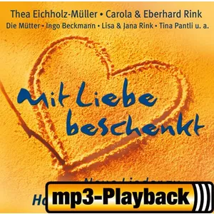 Produktbild des Artikels Mit Liebe beschenkt (Playback mit Backings) (MP3-Album - Download)