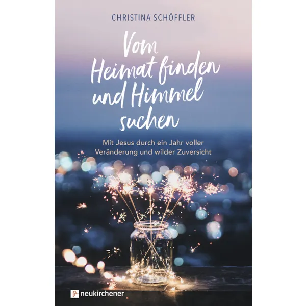 Produktbild des Artikels Vom Heimat finden und Himmel suchen (Buch - Hardcover)
