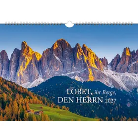 Produktbild des Artikels Lobet, ihr Berge, den Herrn 2027 (Kalender - Spiralbindung)