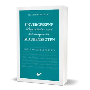 Produktbild des Artikels Unvergessene Wuppertaler und oberbergische Glaubensboten (Buch - Paperback)