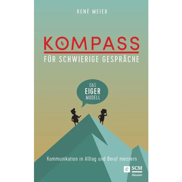 Produktbild des Artikels Kompass für schwierige Gespräche - Das EIGER-Modell (E-Book - ePUB Datei)