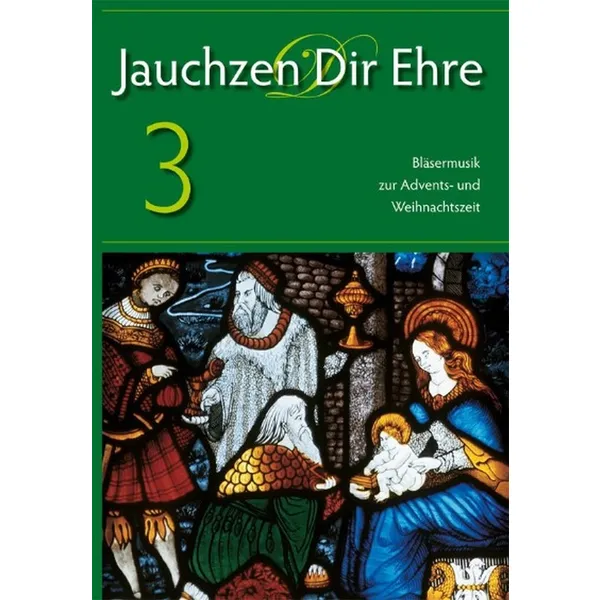 Produktbild des Artikels Jauchzen Dir Ehre 3 (Liederbuch - Geheftet)