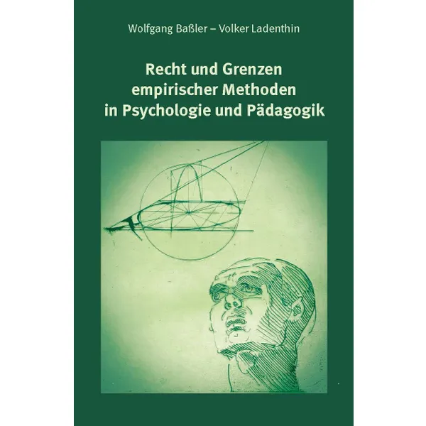 Produktbild des Artikels Recht und Grenzen empirischer Methoden in Psychologie und Pädagogik (Buch - Paperback)