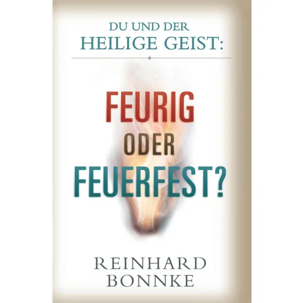 Produktbild des Artikels Du und der Heilige Geist: feurig oder feuerfest? (Buch - Paperback)