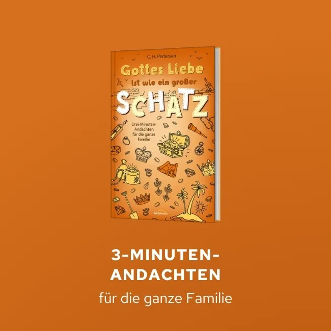3-Minuten-Andachten für die ganze Familie