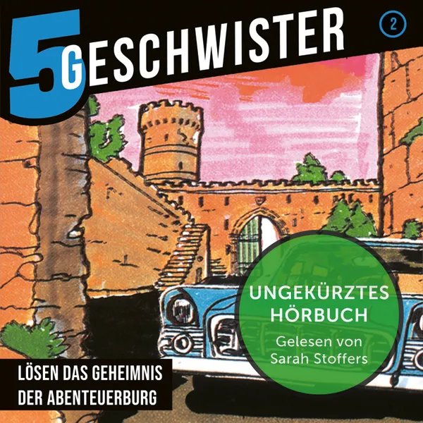 Produktbild des Artikels 5 Geschwister lösen das Geheimnis der Abenteuerburg - Hörbuch (MP3-Hörbuch - Download)