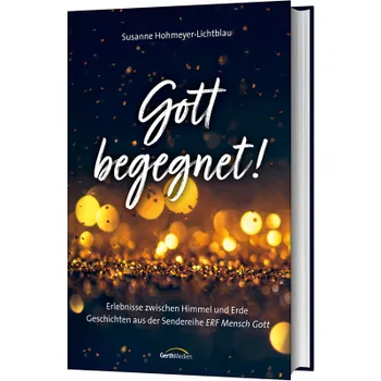 Produktbild des Artikels Gott begegnet! (Buch - Hardcover)