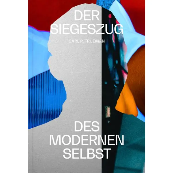 Produktbild des Artikels Der Siegeszug des modernen Selbst (Buch - Gebunden)