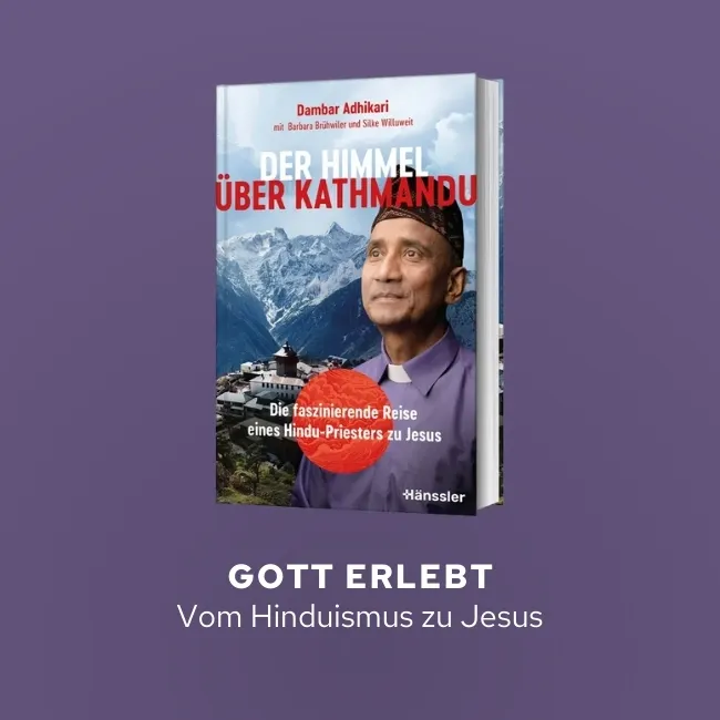 Gott erlebt - Vom Hinduismus zu Jesus