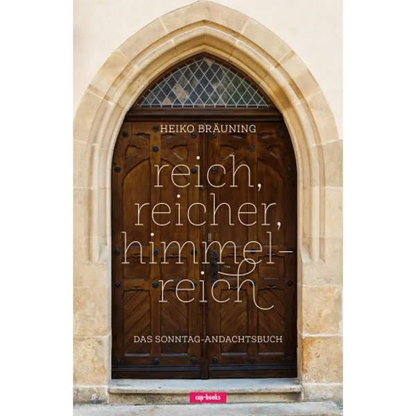 Produktbild des Artikels Reich, reicher, himmelreich (Buch - Hardcover)