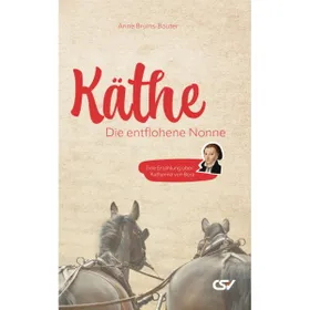 Produktbild des Artikels Käthe - Die entflohene Nonne (Buch - Gebunden)