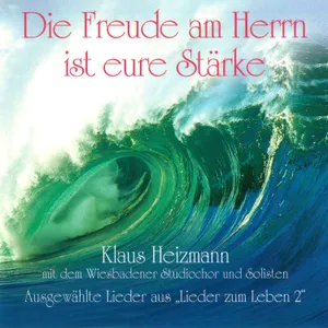 Produktbild des Artikels Die Freude am Herrn ist eure Stärke (Playback ohne Backings) (MP3-Album - Download)