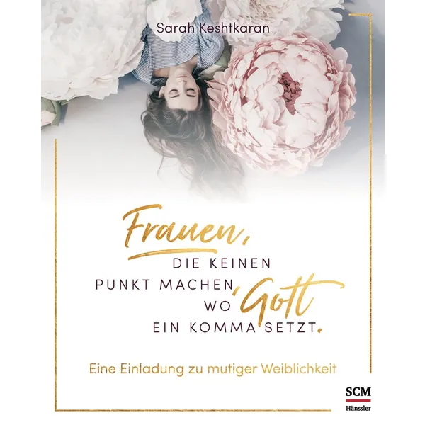 Produktbild des Artikels Frauen, die keinen Punkt machen, wo Gott ein Komma setzt. (Buch - Gebunden)