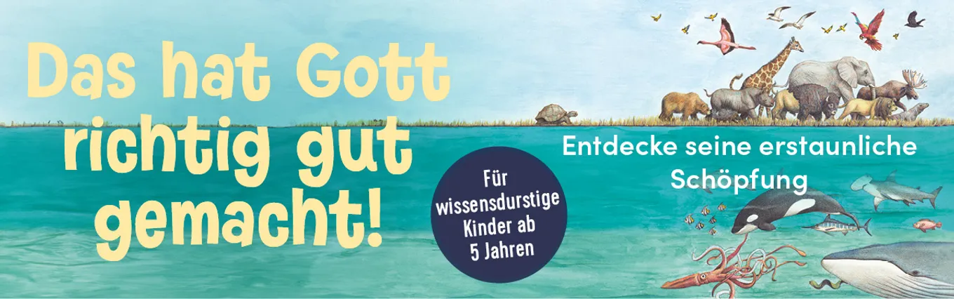 Banner zu Das hat Gott richtig gut gemacht!