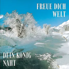 Produktbild des Artikels Freue dich Welt dein König naht (MP3-Album - Download)