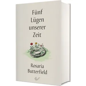 Produktbild des Artikels Fünf Lügen unserer Zeit (Buch - Gebunden)