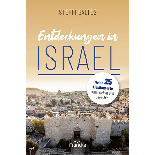 Produktbild des Artikels Entdeckungen in Israel (Buch - Klappenbroschur)