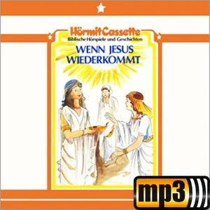 Produktbild des Artikels Wenn Jesus wiederkommt - Folge 9 (MP3-Hörspiel - Download)