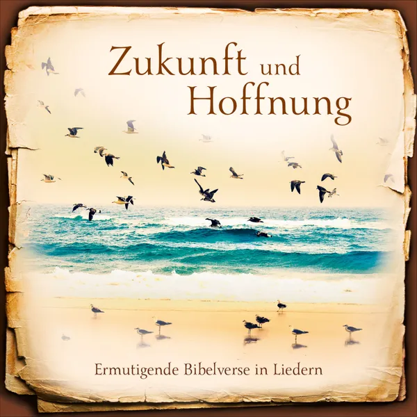 Produktbild des Artikels Zukunft und Hoffnung (MP3-Album - Download)