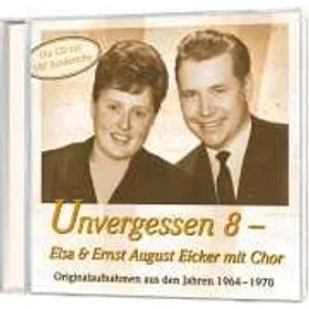 Produktbild des Artikels Unvergessen 8 - Elsa & Ernst August Eicker (Audio - CD)