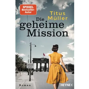 Produktbild des Artikels Die geheime Mission (Buch - Klappenbroschur)