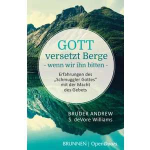 Produktbild des Artikels Gott versetzt Berge - wenn wir ihn bitten (Buch - Taschenbuch)
