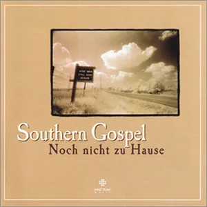 Produktbild des Artikels Noch nicht zu Hause - Southern Gospel (MP3-Album - Download)