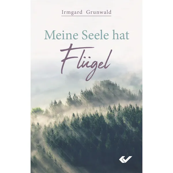 Produktbild des Artikels Meine Seele hat Flügel (Buch - Gebunden)