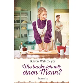 Produktbild des Artikels Wie backe ich mir einen Mann? (Buch - Paperback)