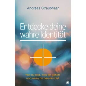 Produktbild des Artikels Entdecke deine wahre Identität! (Buch - Klappenbroschur)