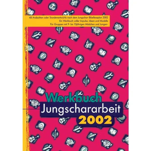 Produktbild des Artikels Werkbuch Jungschararbeit 2002 (Buch - Paperback)